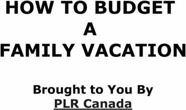 Product picture Real ways to budget family vacations